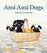 Ami Ami Dogs: Seriously Cute Crochet