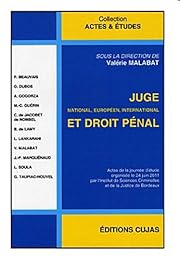 Juge national, européen, international et droit pénal