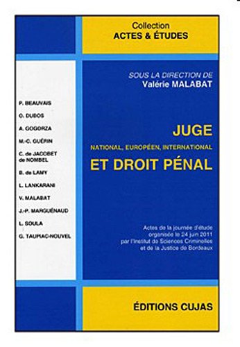 Juge national, européen, international et droit pénal