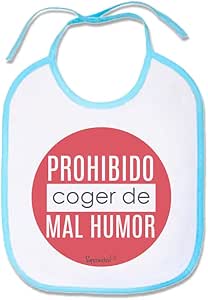 SUPERMOLON Babero Bebé Prohibido coger de mal humor Azul celeste con