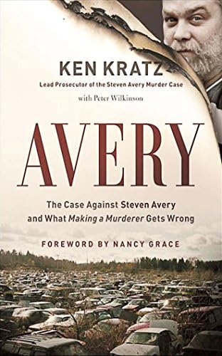 Avery: The Case Against Steven Avery and What "Making a Murderer" Gets Wrong Audio CD – CD, February 21, 2017
