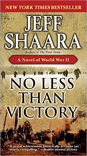 Amazon Com No Less Than Victory A Novel Of World War Ii 9780440423393 Shaara Jeff Books