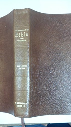 The New Chain Reference Bible - Red Letter Edition - 4th Improved Edition Containing Thompson's Original and Complete System of Bible Study Including a Complete Numerical System of Chain Reference, Analyses of Books.