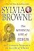 The Mystical Life of Jesus: An Uncommon Perspective on the Life of Christ by Sylvia Browne
