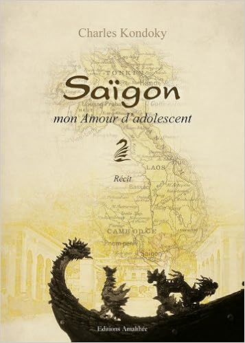 Amazon Fr Saigon Mon Amour D Adolescent Kondoky Charles Livres