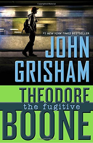 Theodore Boone: the Fugitive