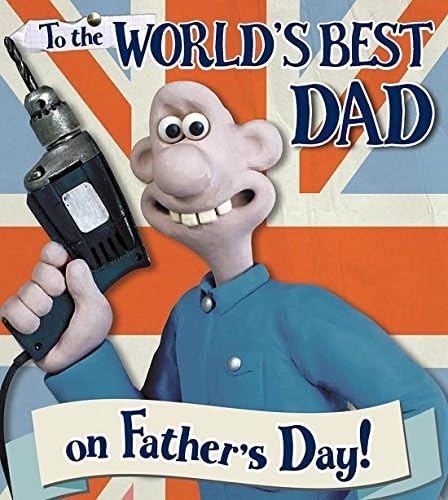 Wallace &amp; Gromit Father's Day Card - To the World's Best Dad
