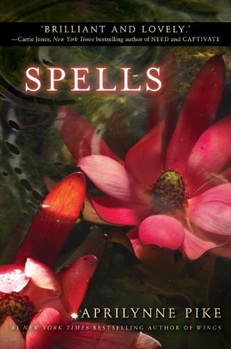 By Aprilynne Pike Spells (Aprilynne Pike) (Reprint) [Paperback]
