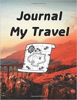 Journal My Travel Holiday Notebook Perfect Gift For Birthdays Holidays An Upcoming Trip Traveling In Holiday S This Journal For Your Trips Memory 8 5 X 11 In 21 59 X 27 94cm Trips Journe Traveling Journal My Travel Holiday Notebook Perfect Gift For Birthdays Holidays An Upcoming Trip Traveling In Holiday S This Journal For Your Trips Memory 8 5 X 11 In 21 59 X 27 94cm Trips Journe Traveling