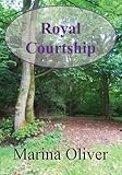 Front cover for the book Royal Courtship by Marina Oliver