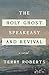 The Holy Ghost Speakeasy and Revival by Terry Roberts