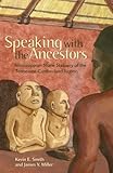 Speaking with the Ancestors: Mississippian Stone Statuary of the Tennessee-Cumberland Region (Dan Jo by Professor Kevin E. Smith, James V. Miller