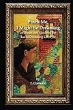 Pinch Me, I Might Be Dreaming: An Illustrated Guide to the Lucid Dreaming Lifestyle by T. Costanzo, Andrew Szava-Kovats