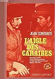 L'aigle des Caraïbes (Collection Vécu) (French Edition) by 