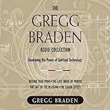The Gregg Braden Audio Collection by 