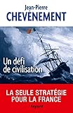 Un défi de civilisation (Documents) (French Edition) by 