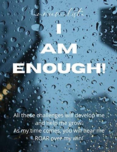 I am Enough! Motivational Journal for Men: 8.5" x 11" Lined Notebook: Inspirational Notebook for Men with Motivational Quote