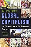 Global Capitalism: Its Fall and Rise in the Twentieth Century cover