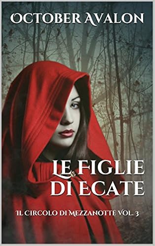 October Avalon - Il Circolo di Mezzanotte Vol. 3 - Le figlie di Ecate (2016)