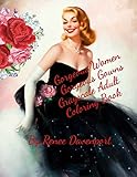 Gorgeous Women Gorgeous Gowns Grayscale Adult Coloring Book by