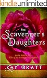 The Scavenger's Daughters (Tales of the Scavenger's Daughters Book 1)