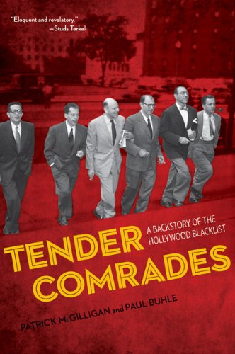 Tender Comrades: A Backstory of the Hollywood Blacklist