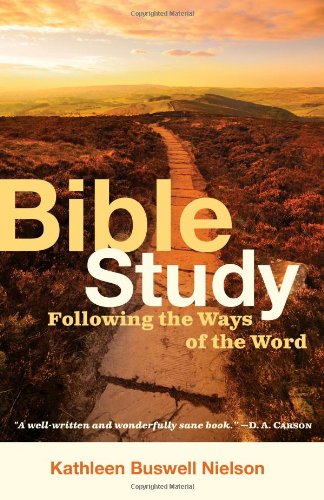 [D.o.w.n.l.o.a.d] Bible Study: Following the Ways of the Word [K.I.N.D.L.E]