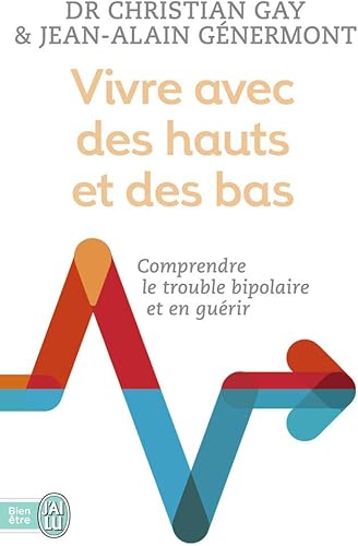 Download Vivre avec des hauts et des bas : Un psy et un patient racontent PDF