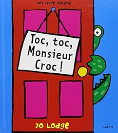 Toc, toc, monsieur Croc !