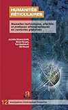 Humanités réticulaires: Nouvelles technologies, altérités et pratiques ethnographiques en contex by Tom Boellstorff, Bill Maurer