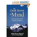 The Great Secret of Mind: Special Instructions on the Nonduality of Dzogchen