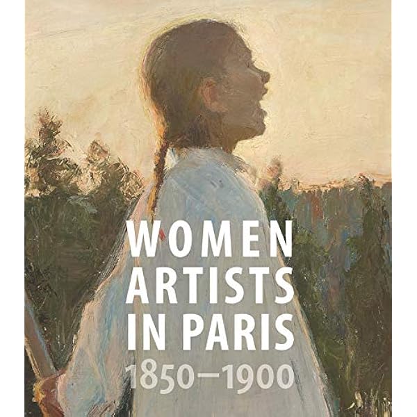Women Artists In Paris 1850 1900 Madeline Laurence Alsdorf Bridget Becker Jane R Bolloch Joelle Hansen Vibeke Waallann Kendall Richard Amazon Com Books