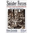 Sinister Forces―A Warm Gun: A Grimoire of American Political Witchcraft (Sinister Forces: A Grimoire of American Political Wi