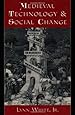 Medieval Technology and Social Change