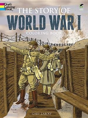 The Story of World War I Coloring Book[COLOR BK-STORY OF WW1 COLOR BK][Paperback] Paperback – June 30, 2013