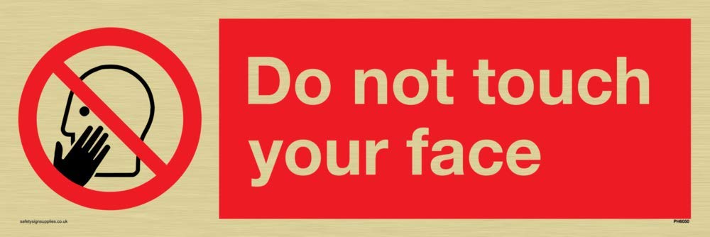 Do not touch face