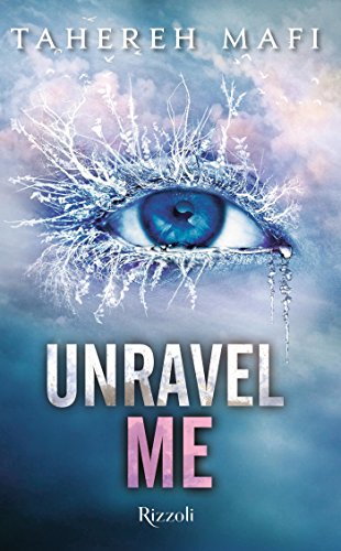 Unravel Me (Italian Edition)