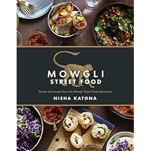 Mowgli Street Food: Stories and recipes from the Mowgli Street Food restaurants