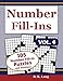 Number Fill Ins, Volume 4: 105 Number Fill-In Puzzles by R K Long