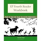 EP Fourth Reader Workbook: Part of the Easy Peasy All-in-One Homeschool (EP Reader Workbook) (Volume 4)