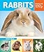 Rabbits: Keeping and Caring for Your Pet (Keeping and Caring for Your Pet (Enslow)) by 