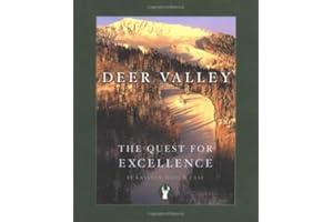 Deer Valley: The Quest for Excellence