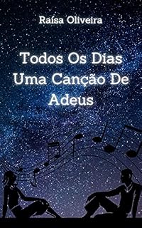 Livro Todos Os Dias Uma Canção De Adeus