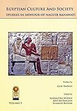 Egyptian Culture and Society: Studies in Honor of Naguib Kanawati (2 Volume Set) by 