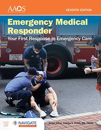 Emergency Medical Responder: Your First Response In Emergency Care 7th