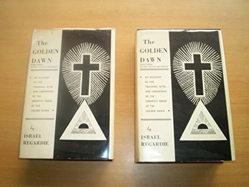 The Golden Dawn: An Account of the Teachings, Rites, and Ceremonies of the Order of the Golden Dawn Hardcover โ 1 Jan. 1971