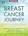 Breast Cancer Journey: The Essential Guide to Treatment and Recovery by 