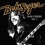 Bob Seger Album: «Early Seger Vol. 1» (Front side) Bob Seger Album: «Early Seger Vol. 1» (Front side)