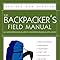 Amazon.com: The Backpacker's Field Manual, Revised and Updated: A