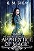 Apprentice of Magic (The Fairy Tale Enchantress Book 1) by K. M. Shea